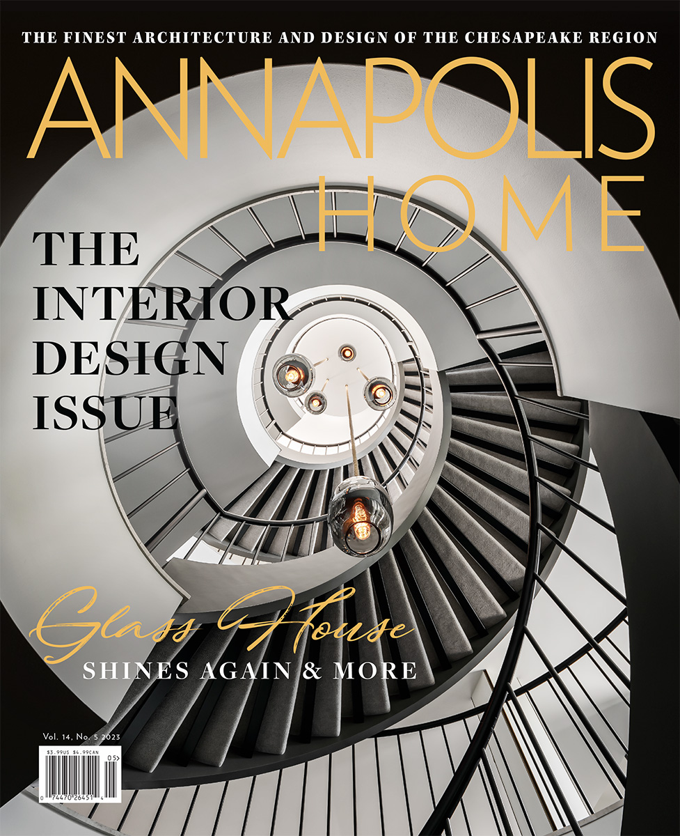 Annapolis Home Magazine, Designers Edition, September/October 2023